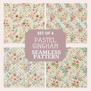 May include: Four pastel floral gingham seamless patterns. Each pattern features a delicate arrangement of flowers in shades of pink, yellow, and cream, set against a light green and white checkered background. The text "SET OF 4 PASTEL GINGHAM SEAMLESS PATTERN" is displayed.