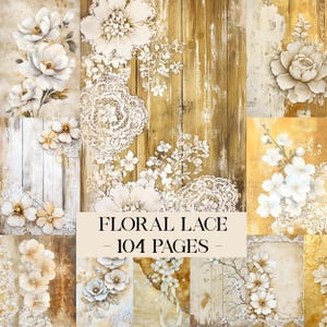 Puede incluir: Un collage de diseños florales y de encaje en tonos crema y dorado. La imagen presenta varios arreglos florales, patrones de encaje y texturas de madera envejecida. El texto en la imagen dice "FLORAL LACE - 104 PAGES".
