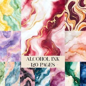 May include: A collection of colorful alcohol ink designs with gold accents. The designs feature swirling patterns in shades of yellow, green, purple, red, pink, and blue. The text "ALCOHOL INK - 120 PAGES -" is displayed in a cream-colored rectangle.