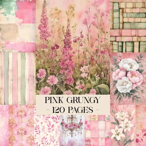 Peut inclure: Un collage de papiers roses et crème à motifs floraux. L'image comprend des illustrations à l'aquarelle de fleurs, de rayures et d'un lustre. Le texte indique "Pink Grungy - 120 Pages."