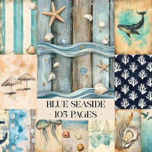 May include: A collection of 105 pages featuring blue seaside themes, including watercolor illustrations of whales, seashells, starfish, jellyfish, sailboats, beach umbrellas, and coral patterns on wood-textured and sandy backgrounds with text.