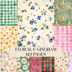 May include: A selection of floral and gingham patterns. The image showcases diverse designs, including daisies, blue flowers, and green and pink gingham. The text "FLORAL & GINGHAM - 123 PAGES" is displayed across the image.