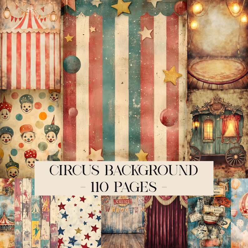 May include: A collage of circus-themed digital backgrounds. The backgrounds include striped patterns, clown faces, stars, and a vintage circus wagon. The text "CIRCUS BACKGROUND - 110 PAGES" is displayed across the center of the image.