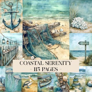 May include: A watercolor collage with a coastal theme. The image features an anchor, seashells, a fishing net, and a wooden sign. The text "COASTAL SERENITY - 115 PAGES" is displayed in the center of the image.