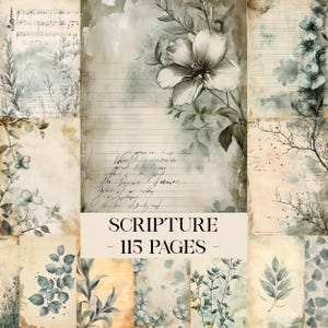May include: A collection of 115 pages with a vintage aesthetic. The pages feature floral and botanical illustrations in muted tones of green, gray, and beige. Some pages have handwritten script and musical notes. The text "SCRIPTURE - 115 PAGES" is displayed.