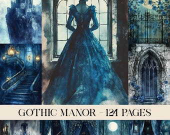 May include: A collage of dark blue gothic-themed illustrations. Includes a woman in a long gown, a castle, a staircase, a full moon, and a wrought iron gate with roses. The text "GOTHIC MANOR - 124 PAGES" is at the bottom.