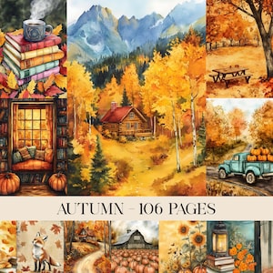 May include: A collage of watercolor paintings with an autumn theme. Scenes include a cabin in the woods, a stack of books with a mug, a truck carrying pumpkins, and a fox. The text "AUTUMN - 106 PAGES" is at the bottom.