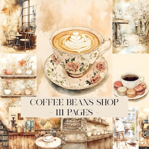 May include: Watercolor collage featuring a teacup with a floral design and a latte with latte art. The image includes scenes of a coffee shop, a bicycle, and macarons. Text on the image reads "COFFEE BEANS SHOP - 111 PAGES".