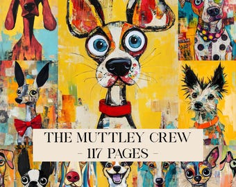 May include: A vibrant artwork featuring a collection of whimsical dog portraits against a yellow background. The dogs, each with unique expressions and colorful details, are arranged in a grid. The text "THE MUTTLEY CREW - 117 PAGES -" is displayed.