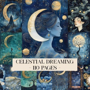May include: A collection of watercolor illustrations with a celestial theme. The images feature moons, stars, planets, and a woman's profile. The text "CELESTIAL DREAMING - 110 PAGES" is displayed on a cream-colored banner.