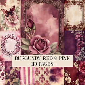 Puede incluir: Un collage de diseños florales burdeos y rosas. La imagen presenta rosas, mariposas y marcos decorativos. El texto en la parte inferior dice "BURGUNDY RED & PINK - 113 PAGES". La estética general es vintage y romántica.