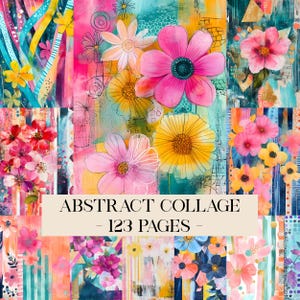 May include: A vibrant abstract collage featuring colorful floral designs in shades of pink, yellow, and blue. The artwork includes painted textures and the text "ABSTRACT COLLAGE - 123 PAGES". The overall theme is artistic and decorative.