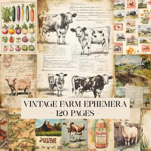 May include: A collection of vintage farm ephemera, including illustrations of cows, vegetables, and rural landscapes. The text "VINTAGE FARM EPHEMERA - 120 PAGES -" is displayed across the centre of the image. The colour scheme is muted with sepia tones.