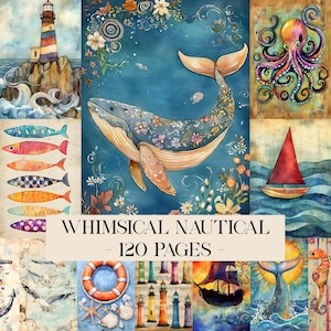 May include: A collection of whimsical nautical illustrations. The artwork features a whale with floral accents, a lighthouse, colorful fish, an octopus, a sailboat, and other marine-themed images. The text "WHIMSICAL NAUTICAL - 120 PAGES -" is displayed.