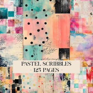 Könnte beinhalten: Abstrakte Kunstcollage mit Pastellfarben, darunter Rosa, Türkis und Pfirsich. Schwarze Punkte und handschriftliche Schrift sind über das Design verteilt. Der Text "PASTEL SCRIBBLES - 125 PAGES -" wird auf einem beigen Banner angezeigt.