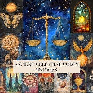 May include: A collage of celestial art prints featuring zodiac symbols, a golden scale, and a butterfly. The text "ANCIENT CELESTIAL CODEX - 118 PAGES" is displayed on a cream-colored banner. The artwork has a watercolor style with a starry background.
