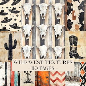 May include: A collage of Wild West-themed digital textures. The image features cow skulls, cowboy boots, cactus, and other rustic elements. The text "WILD WEST TEXTURES - 110 PAGES" is displayed prominently. The color palette includes shades of brown, black, white, and orange.