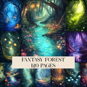 May include: A collection of fantasy forest illustrations. The images depict various scenes of enchanted forests with glowing lights, flowing water, and colorful flora. The text "FANTASY FOREST - 120 PAGES -" is displayed across the center of the image.
