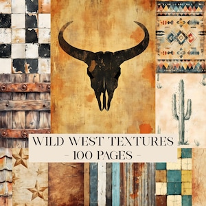 May include: A collage of Wild West textures, including a black bull skull on an orange background. Other panels show rustic wood, star patterns, and geometric designs. The text "WILD WEST TEXTURES - 100 PAGES" is displayed.
