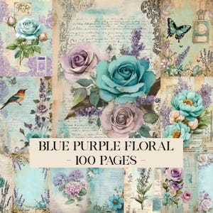 May include: A collection of 100 pages featuring blue and purple floral designs, vintage script, butterflies, and botanical illustrations. The pages display various arrangements of roses, hydrangeas, and lavender on textured backgrounds with text.