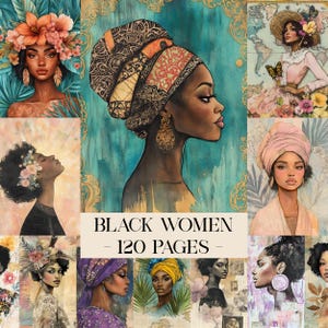 Könnte beinhalten: Eine Collage von Aquarellporträts schwarzer Frauen, jede mit Kopftüchern, Blumenkronen und elegantem Schmuck. Der Text "BLACK WOMEN - 120 PAGES" ist unten zu sehen. Die Farbpalette umfasst Türkis, Gold und verschiedene Hauttöne.