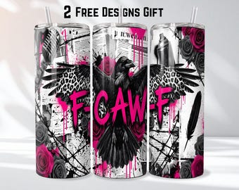 F-caw-f Tumbler Wrap, Gothic Raven and Roses 20oz Sublimation Tumbler Design, Funny Sarcastic Rude Humor Instant Download