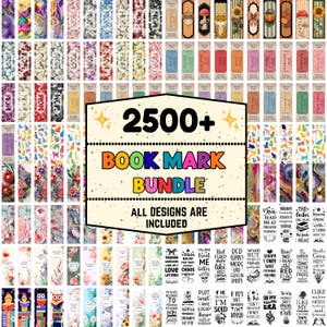 Könnte beinhalten: Eine Sammlung bunter Lesezeichen mit verschiedenen Designs, darunter Blumenmuster, abstrakte Kunst und inspirierende Zitate. Das Bild zeigt ein Bundle von über 2500 Lesezeichen mit dem Text "BOOK MARK BUNDLE" und "ALL DESIGNS ARE INCLUDED".