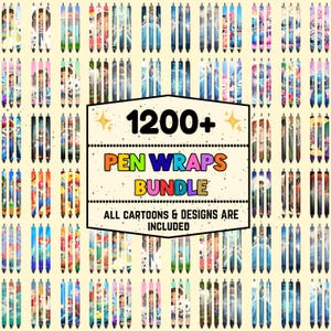 May include: A collection of pen wraps featuring various cartoon characters and designs. The image includes a central graphic that reads "1200+ Pen Wraps Bundle" with the text "All Cartoons & Designs Are Included". The pens are arranged in rows and columns.