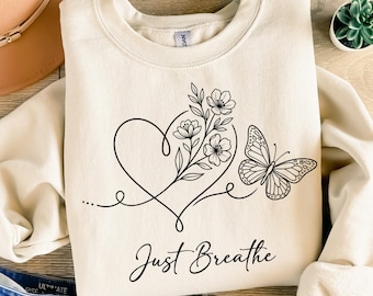 Simple Butterfly T-Shirt Design, Flower SVG, Boho Sweatshirt SVG & PNG, Just Breathe Inspirational Sublimation Designs for Shirts Downloads