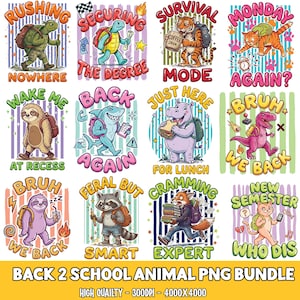 May include: A digital collection of twelve cartoon animal illustrations for back-to-school themes. Animals include a turtle, tiger, cat, sloth, shark, hippo, dinosaur, raccoon, and fox, each with backpacks and text like Rushing Nowhere and Bruh We Back.