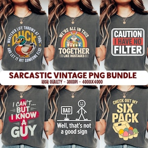 May include: A collection of six dark gray t-shirts with humorous graphic designs. The designs include a duck with sunglasses, a group of cartoon characters under a rainbow, and the text "Caution I Have No Filter". The text "Sarcastic Vintage PNG Bundle" is also visible.
