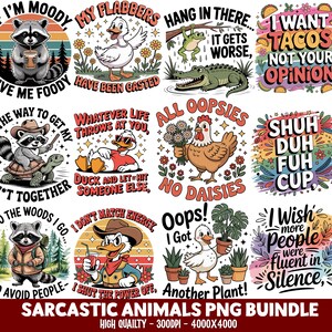 May include: A collection of colorful, sarcastic animal-themed PNG graphics. Designs include a raccoon with coffee, a duck with the text "My Flabbers Have Been Gasted", and a frog with an alligator. The bundle also includes text like "I Want Tacos Not Your Opinion".