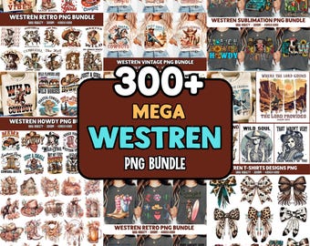 300+ Western Bundle png Western Sublimation Designs Retro Western png Cowboy Cowgirl png Country Tshirt Design Howdy png Digital Downloads