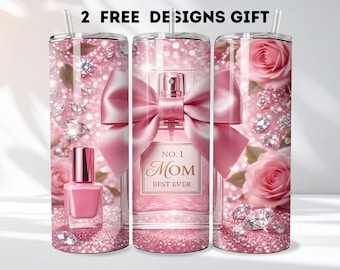 Mom Ever Tumbler Wrap PNG | Pink Perfume Bottle, Glitter Bow (Digital Download
