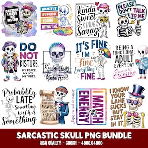 May include: A collection of sarcastic skull PNG designs. Each design features a skeleton with various accessories and phrases. The phrases include "Caution I Have No Filter," "Do Not Disturb," and "I Know Your Lane Sucks But Stay In It." The bundle is labeled "Sarcastic Skull PNG Bundle."