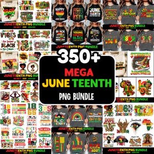 May include: A digital bundle of Juneteenth-themed PNG files. The image showcases various t-shirt designs, graphics, and text elements, including "June Teenth," "Black History," and "1865." The bundle includes over 350 files, perfect for creating apparel and digital designs.