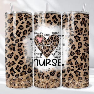 May include: A stainless steel tumbler with a leopard print design. The center of the tumbler features a heart with a stethoscope, a pink heart, and the word "NURSE". Additional words include "blessed", "kind", and "giving".