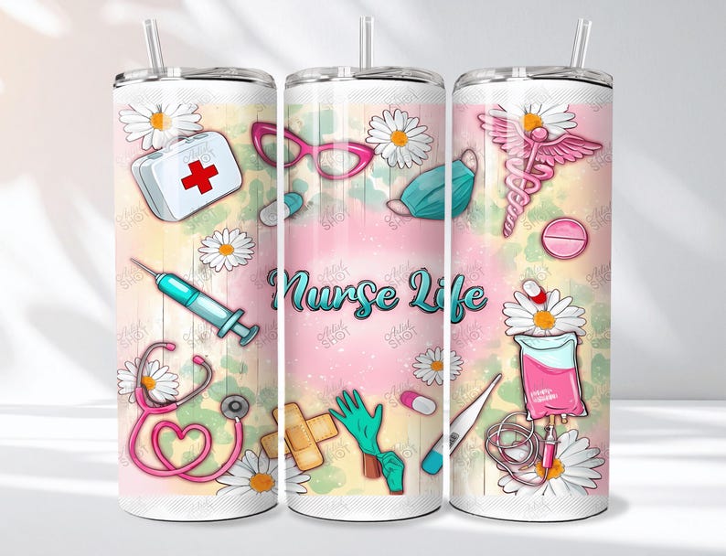 May include: A white tumbler with a straw, featuring a colorful design with medical-themed illustrations. The design includes a first aid kit, syringe, stethoscope, and the words "Nurse Life". Daisies and medical symbols are also present.