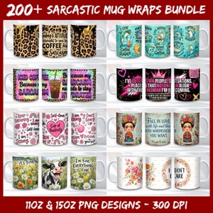 May include: A digital collection of 200+ sarcastic mug wrap designs in 11oz and 15oz sizes at 300 DPI. The image displays various ceramic mugs featuring leopard prints, gold drips, dolphins, floral patterns, cows, and inspirational quotes with text.