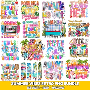 May include: A collection of colorful summer-themed digital designs with text like "Summer Vibes," "Bruh We Out," and "Happy Last Day of School." The designs include images of cocktails, a camper, and sunglasses. The text "Summer Vibes Retro PNG Bundle" is also present.