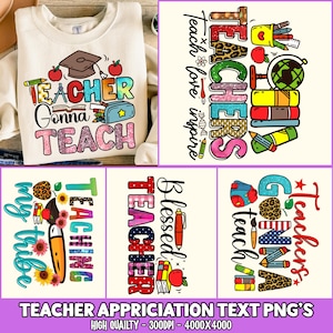 May include: A collection of teacher-themed PNG graphics. Designs include text like "Teacher Gonna Teach", "Teaching My Tribe", and "Blessed Teacher". Each design features school-related elements such as apples, pencils, books, and graduation caps. The text is in various fonts and colors.
