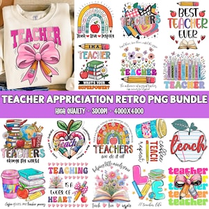 May include: A collection of teacher-themed PNG graphics. Designs include a sweatshirt with a bow and pencil, a rainbow with an apple, pencils, books, and the words "TEACHER" and "TEACHING". The bundle is labeled "Teacher Appreciation Retro PNG Bundle".