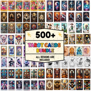May include: A digital collection of over 500 tarot cards featuring diverse artistic themes including skeletons, animals, celestial bodies, and floral patterns. A central white sign displays the text 500+ TAROT CARDS BUNDLE ALL DESIGNS ARE INCLUDED.