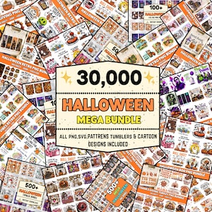May include: A digital collection of 30,000 Halloween-themed graphic designs featuring pumpkins, ghosts, skeletons, and seasonal text. The central text reads 30,000 HALLOWEEN MEGA BUNDLE, ALL PNG, SVG, PATTRENS TUMBLERS & CARTOON DESIGNS INCLUDED.