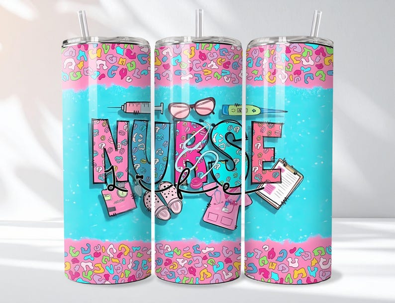 May include: A tumbler with a straw featuring the word "NURSE" in a colorful design. The design includes medical tools, shoes, and a pink and blue leopard print pattern. The tumbler is cylindrical and has a white straw.