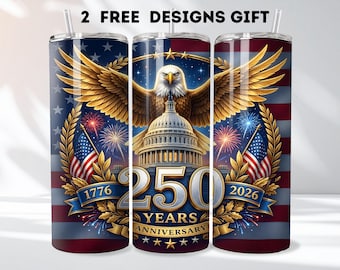 250 Years Anniversary Tumbler Wrap PNG, American Flag Eagle Crest 1776 2026 Patriotic 20oz Skinny Design