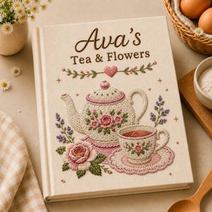Personalized Floral Teapot Recipe Notebook, Vintage Tea Cup Embroidered Journal, Cottagecore Tea Time Book, Embroidered Tea Cup Journal