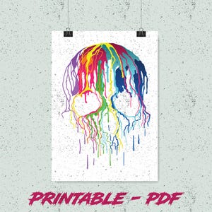 Könnte beinhalten: Ein weißes Poster mit einem farbenfrohen Schädeldesign mit tropfender Farbe in Regenbogenfarben. Der Text "PRINTABLE - PDF" ist unten in Rot gedruckt. Das Poster wird von zwei schwarzen Klammern gehalten.