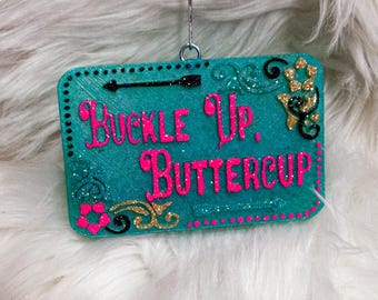 Buckle Up Buttercup Freshie Mold!