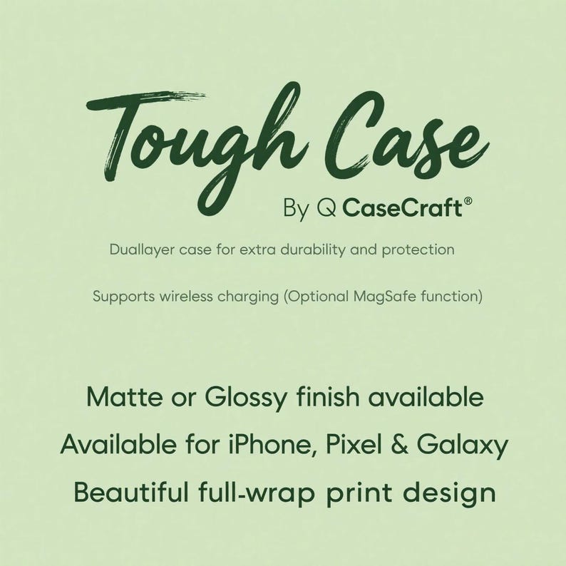 May include: A light green background with the words "Tough Case" in a dark green, brush-style font. The text below reads "By Q CaseCraft". Additional text describes the case's features, including dual-layer protection, wireless charging, and matte or glossy finishes.
